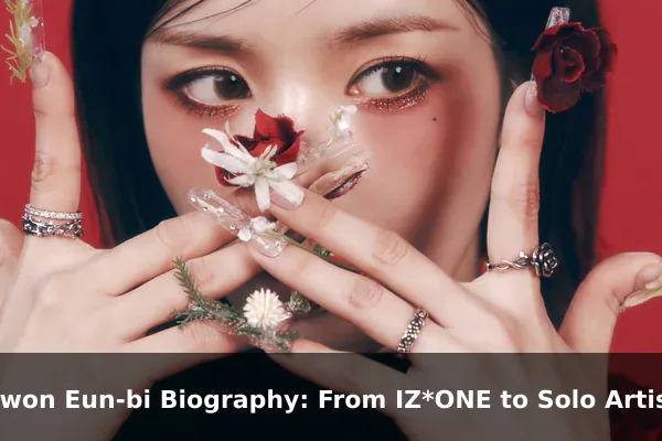 Kwon Eun-bi Biography: From IZ*ONE to Solo Artist