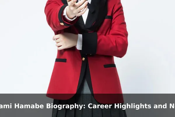 Minami Hamabe Biography: Career Highlights and Notable Films