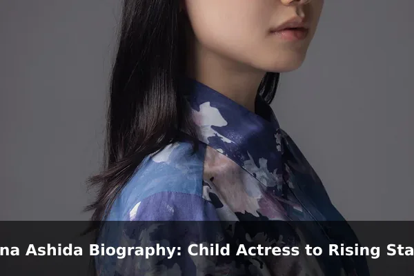 Aina Ashida Biography: Child Actress to Rising Star