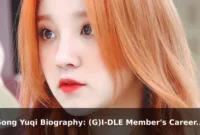 Song Yuqi Biography: (G)I-DLE Member's Career and Life Song Yuqi Biography: (G)I-DLE Member's Career and Life